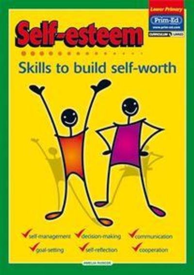 Cover for Amelia Ruscoe · Self-Esteem: Skills to Build Self-Worth - Self-Esteem S. (Paperback Book) (2006)