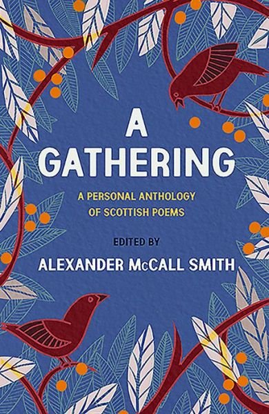 Cover for Alexander McCall Smith · A Gathering: A Personal Anthology of Scottish Poems (Paperback Bog) [New in Paperback edition] (2020)