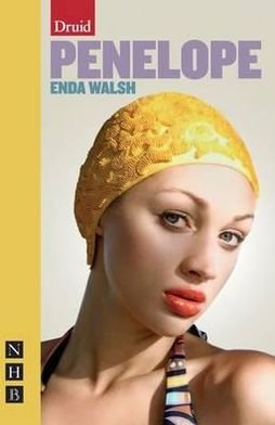 Cover for Enda Walsh · Penelope - NHB Modern Plays (Paperback Book) (2010)