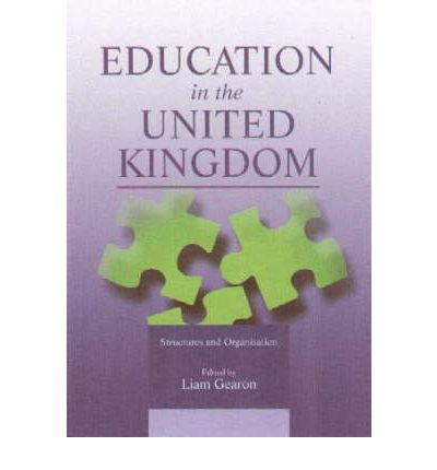 Cover for Liam Gearon · Education in the United Kingdom: Structures and Organisation (Paperback Book) (2002)