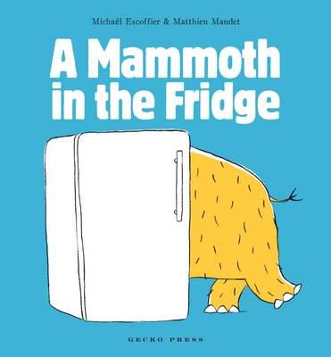 Cover for Michael Escoffier · A Mammoth in the Fridge (Paperback Book) (2012)