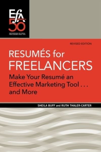 Cover for Sheila Buff · Resumes for Freelancers: Make Your Resume an Effective Marketing Tool . . . and More! - Efa Booklets (Pocketbok) [2nd 2020 edition] (2020)