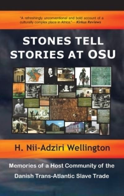 Cover for H Nii-Adziri Wellington · Stones Tell Stories at Osu (Hardcover Book) (2017)
