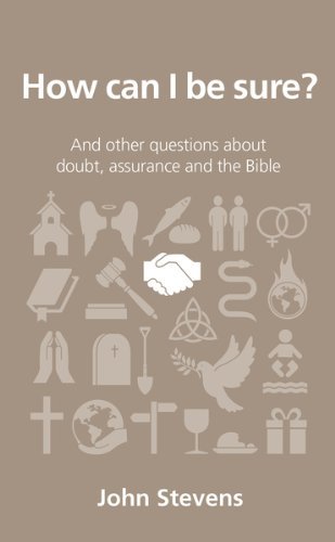 Cover for John Stevens · How can I be sure?: and other questions about doubt, assurance and the Bible - Questions Christians Ask (Paperback Bog) (2014)