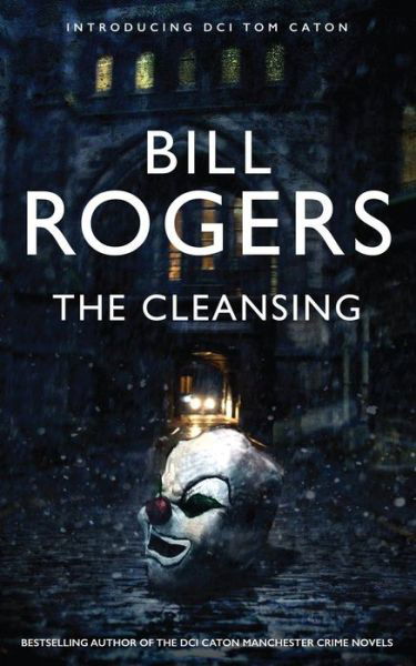 Cover for Bill Rogers · The Cleansing (Pocketbok) (2014)
