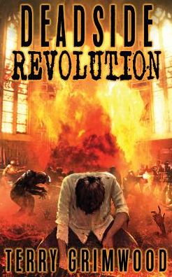 Cover for Terry Grimwood · Deadside Revolution (Paperback Book) (2016)