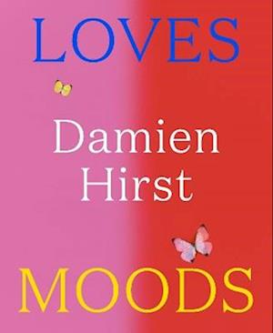 Cover for Damien Hirst: Loves Moods (Taschenbuch) (2025)