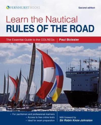 Cover for Paul Boissier · Learn the Nautical Rules of the Road: The Essential Guide to the Colregs (Paperback Book) (2018)