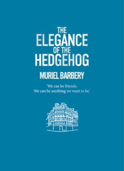 Cover for Muriel Barbery · Elegance of the Hedgehog (Paperback Bog) (2020)