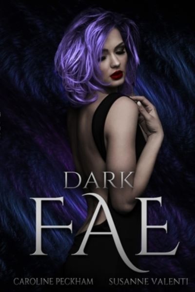 Dark Fae - Ruthless Boys of the Zodiac - Caroline Peckham - Books - Dark Ink Publishing - 9781914425158 - January 26, 2022