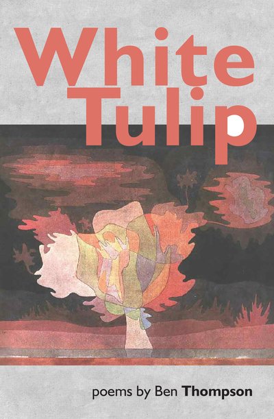 Cover for Ben Thompson · White Tulip (Paperback Book) (2019)