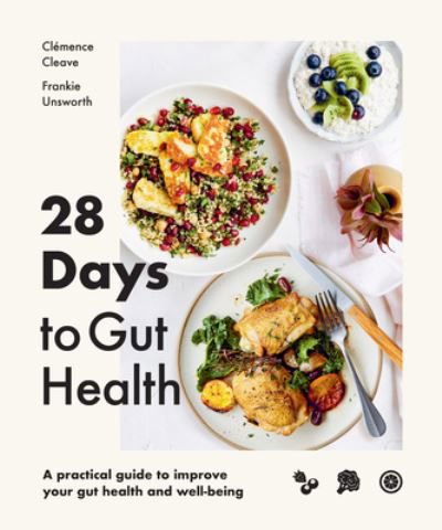 Cover for Clemence Cleave · 28 Days to Gut Health: A practical guide to improve your gut health and well-being (Pocketbok) (2023)