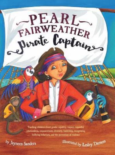 Cover for Jayneen Sanders · Pearl Fairweather Pirate Captain (Hardcover Book) (2017)