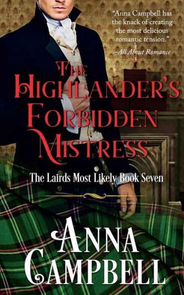 Cover for Anna Campbell · The Highlander's Forbidden Mistress: The Lairds Most Likely Book 7 (Paperback Book) (2021)