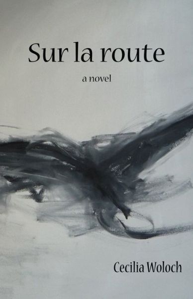 Cover for Cecilia Woloch · Sur La Route (Paperback Book) (2015)