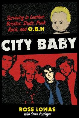 City Baby - Surviving in Leather - Ross Lomas - Książki - BAZILLION POINTS - 9781935950158 - 24 listopada 2015