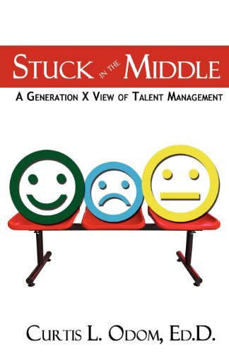 Cover for Curtis Odom · Stuck in the Middle | a Generation X View of Talent Management (Paperback Bog) (2012)