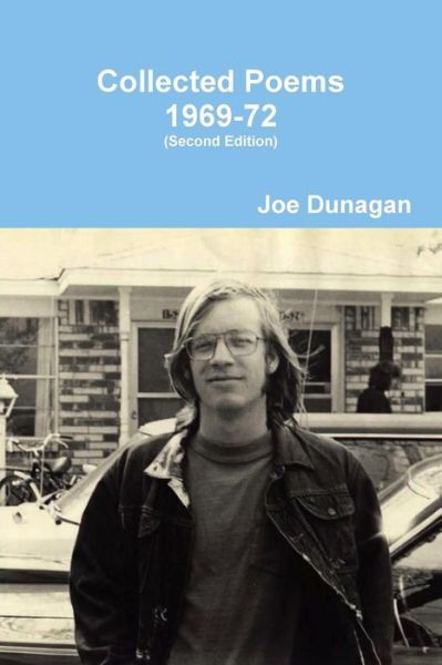 Cover for Joe Dunagan · Collected Poems, 1969-72 (Paperback Book) [Second edition] (2017)