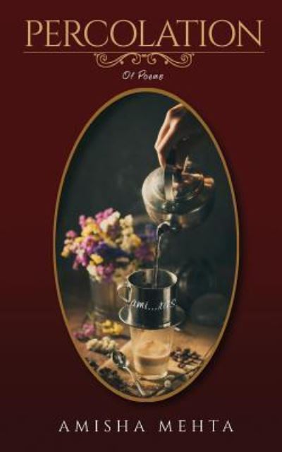 Cover for Amisha Mehta · Percolation Of Poems (Paperback Book) (2016)
