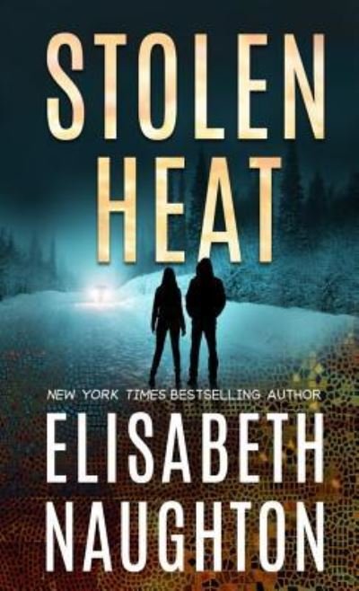 Cover for Elisabeth Naughton · Stolen Heat (Pocketbok) (2019)