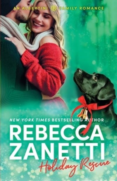 Holiday Rescue - Rebecca Zanetti - Books - RAZ INK LLC - 9781947418158 - August 31, 2021