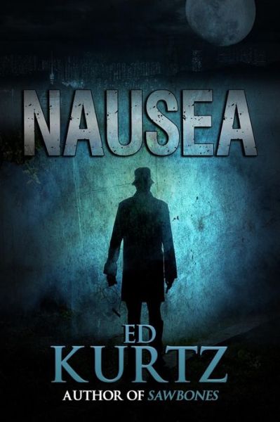 Cover for Ed Kurtz · Nausea (Paperback Book) (2018)