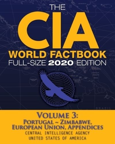 Cover for Central Intelligence Agency · The CIA World Factbook Volume 3 - Full-Size 2020 Edition (Paperback Book) (2020)