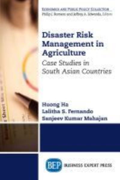 Cover for Huong Ha · Disaster Risk Management in Agriculture: Case Studies in South Asian Countries (Paperback Book) (2019)