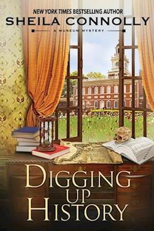 Digging Up History - Sheila Connolly - Other - Beyond the Page Publishing - 9781950461158 - June 20, 2019