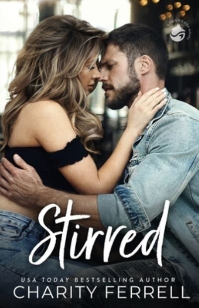 Cover for Charity Ferrell · Stirred (Paperback Book) (2020)