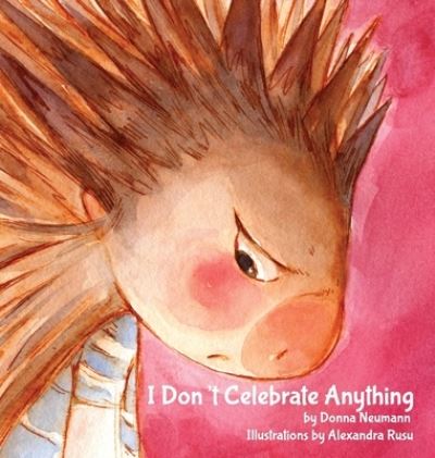 Cover for Donna Neumann · I Don't Celebrate Anything! (Hardcover Book) (2020)