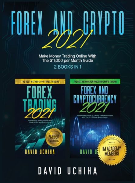 Cover for David Uchiha · Forex And Crypto 2021 (Hardcover Book) (2020)