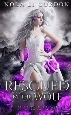 Cover for Nola Li Barr · Rescued by the Wolf (Book) (2023)