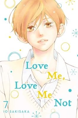 Cover for Io Sakisaka · Love Me, Love Me Not, Vol. 7 - Love Me, Love Me Not (Paperback Bog) (2021)