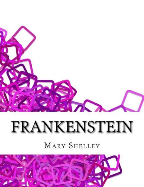 Cover for Mary Shelley · Frankenstein (Paperback Book) (2017)