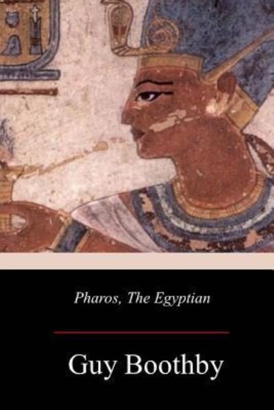 Cover for Guy Boothby · Pharos, the Egyptian (Paperback Book) (2017)
