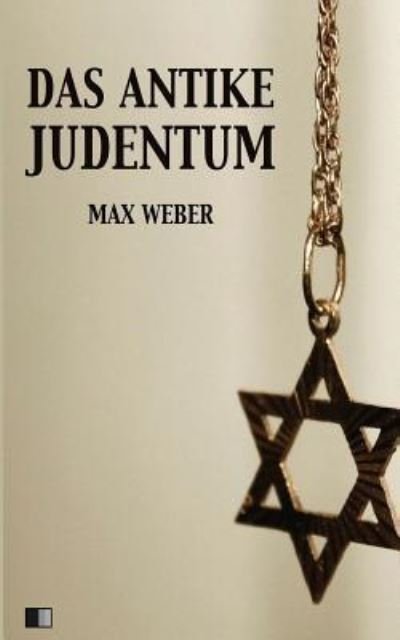 Cover for Max Weber · Das Antike Judentum (Paperback Bog) (2017)