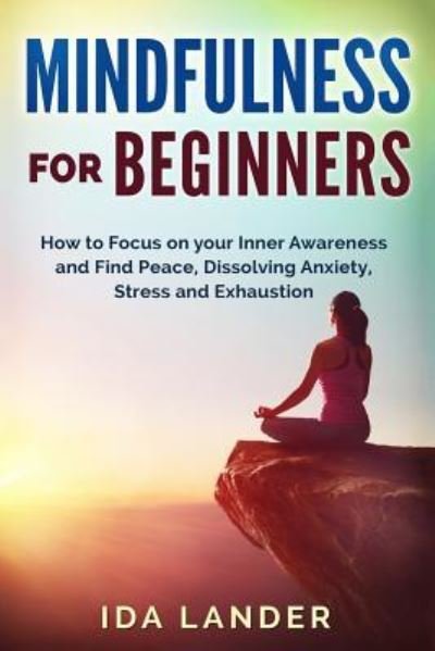 Ida Lander · Mindfulness for Beginners (Paperback Book) (2018)