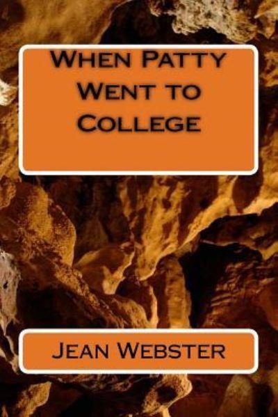 Cover for Jean Webster · When Patty Went to College (Paperback Bog) (2018)
