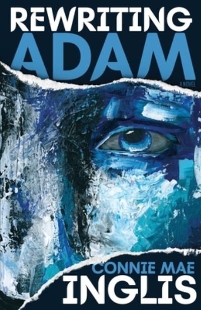 Cover for Connie Mae Inglis · Rewriting Adam (Paperback Book) [Large type / large print edition] (2021)