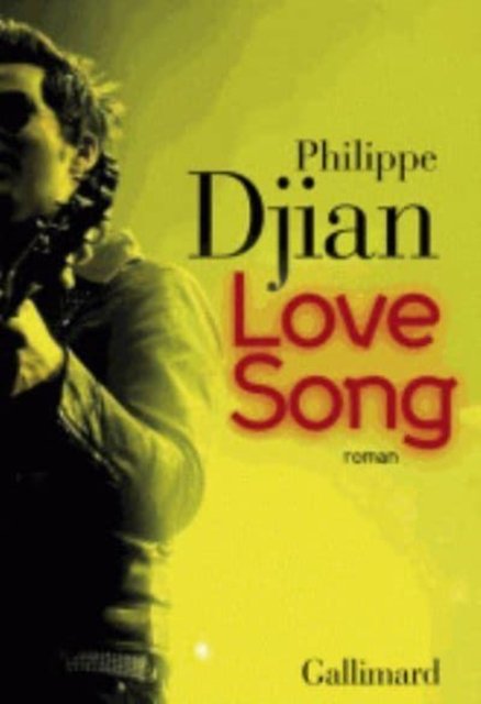 Cover for Philippe Djian · Love Song (MERCH) (2013)