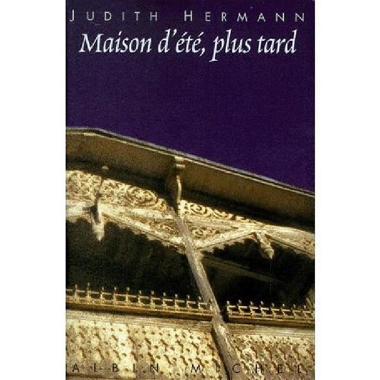 Cover for Judith Hermann · Maison D'ete, Plus Tard (Collections Litterature) (French Edition) (Pocketbok) [French edition] (2001)