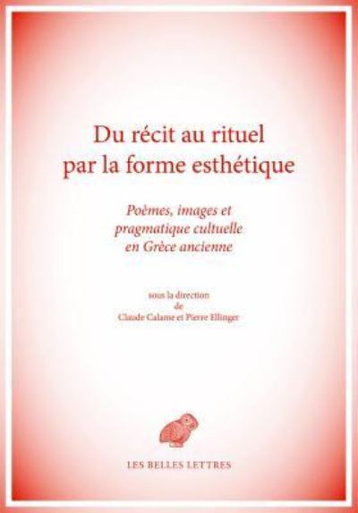 Cover for Claude Calame · Du Recit Au Rituel Par La Forme Esthetique (Paperback Book) (2017)