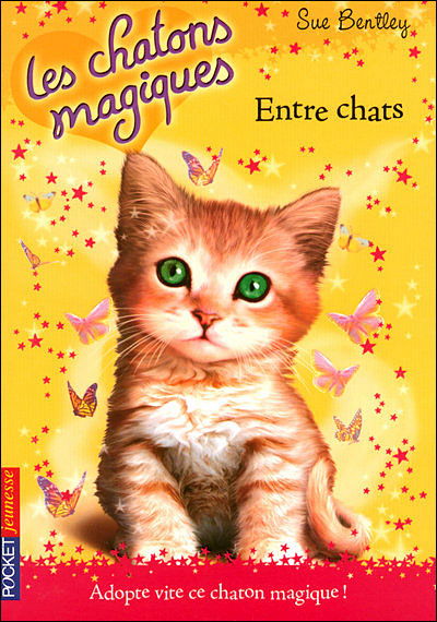 Cover for Sue Bentley · Chatons Magiques N03 Entre Cha (Magic Kitten) (French Edition) (Paperback Book) [French, Chatons Magiques -les edition] (2008)