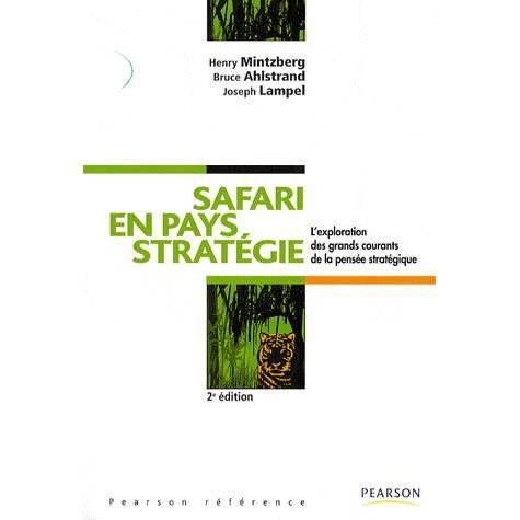 Safari en pays strategique - Henry Mintzberg - Books - Pearson Education Limited - 9782744074158 - October 8, 2010