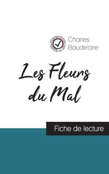 Cover for Charles Baudelaire · Les Fleurs du Mal de Baudelaire (fiche de lecture et analyse complete de l'oeuvre) (Paperback Bog) (2023)