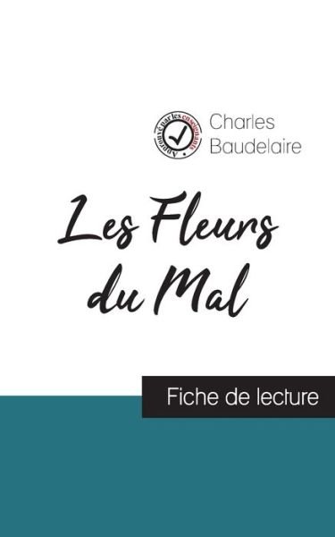 Cover for Charles Baudelaire · Les Fleurs du Mal de Baudelaire (fiche de lecture et analyse complete de l'oeuvre) (Paperback Book) (2023)