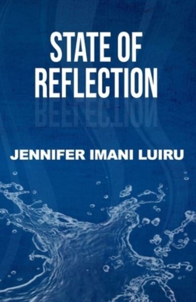 Cover for Jennifer Imani Luiru · State of Reflection (Paperback Book) (2021)