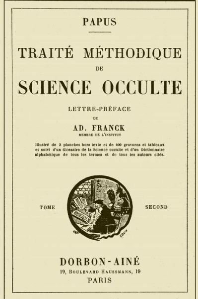 Cover for Papus · Traite Methodique de Science Occulte - Tome Second (Paperback Book) (2017)