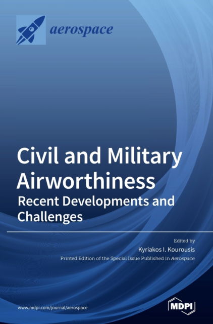 Cover for Kyriakos I Kourousis · Civil and Military Airworthiness: Recent Developments and Challenges (Hardcover Book) (2020)